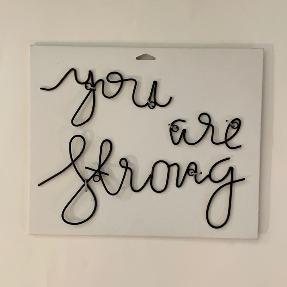 “You Are Strong” Cursive, Black, Metal Wall decor